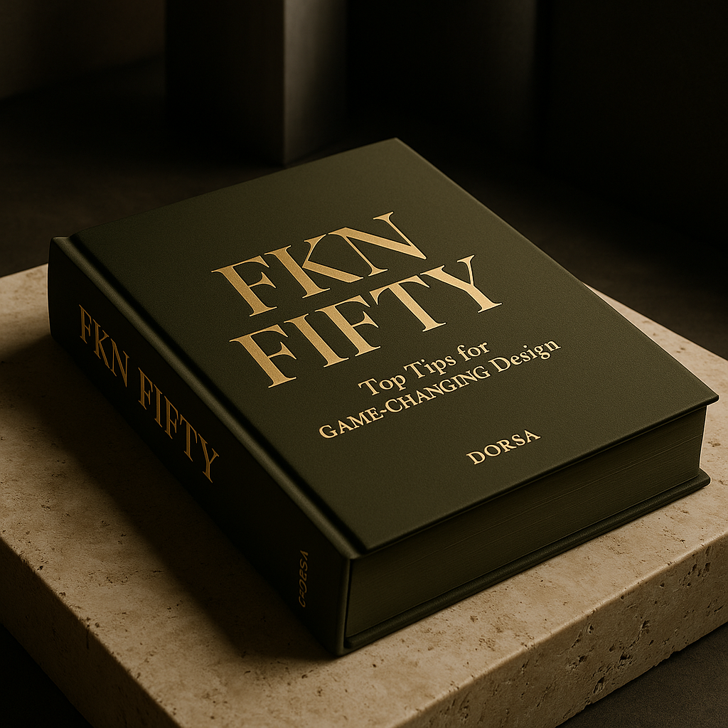 FKN FIFTY Top Tips for GAME-CHANGING Design